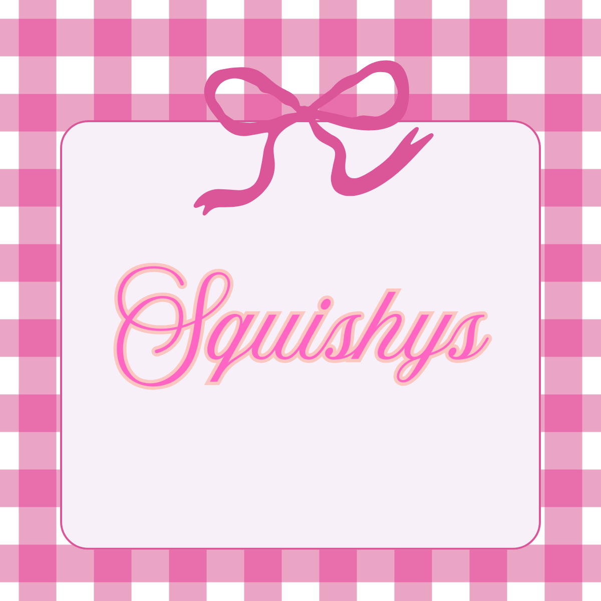 Squishy's