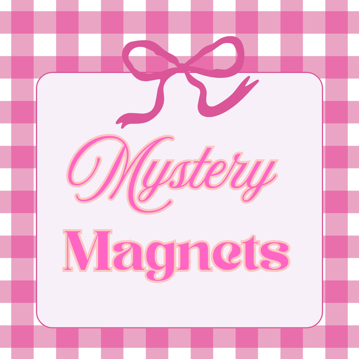 Mystery Magnets