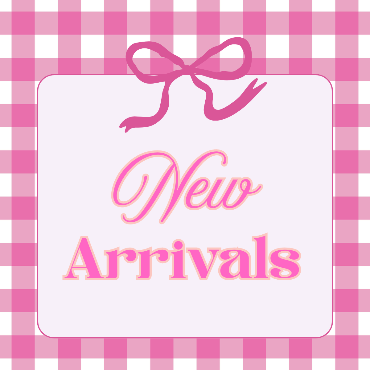 New Arrivals