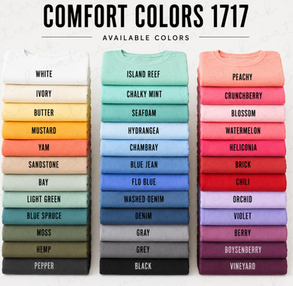 Custom Comfort Colors Tee